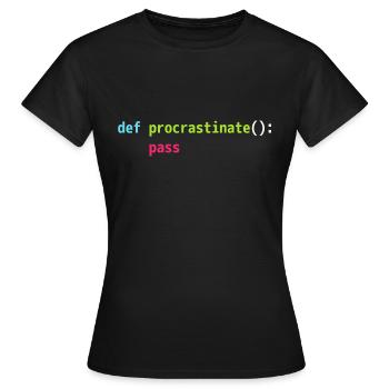 Lustiges Python Code Design def procrastinate pass - Frauen T-Shirt - Schwarz - Vorne - AI Model Female 172 dark (172cm)