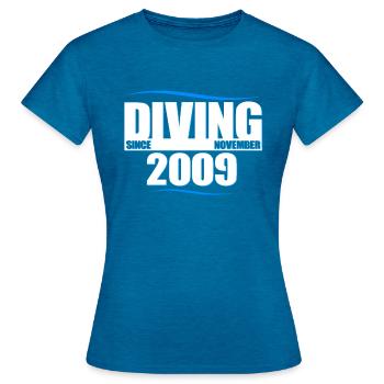 Taucher Geburtstag - Diving since November 2009 - Frauen T-Shirt - Antikblaues Saphir meliert - Vorne - AI Model Female 172 dark (172cm)