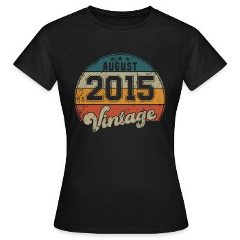 Vintage Geburtstag - August 2015 - Geschenkidee - Frauen T-Shirt - Schwarz - Vorne - AI Model Female 172 dark (172cm)