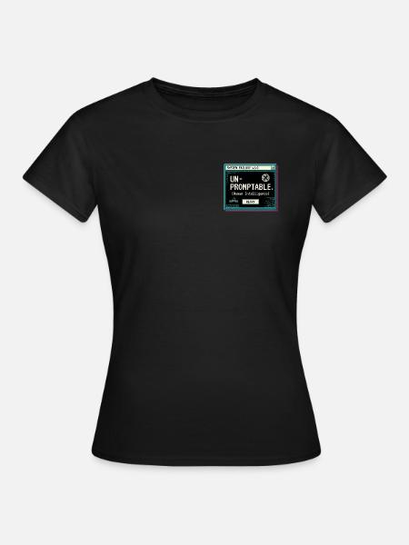 Unpromtable - Frauen T-Shirt - Schwarz