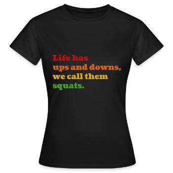 Squat Life - Frauen T-Shirt - Schwarz - Vorne - AI Model Female 172 dark (172cm)