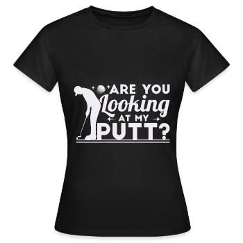 Siehst du dir meinen Putt an? - Frauen T-Shirt - Schwarz - Vorne - AI Model Female 172 dark (172cm)