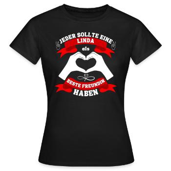 Beste Freundin Linda - Frauen T-Shirt - Schwarz - Vorne - AI Model Female 172 dark (172cm)