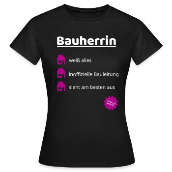 Bauherrin Baustelle Hausbau Richtfest Idee - Frauen T-Shirt - Schwarz - Vorne - AI Model Female 172 dark (172cm)