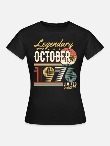 Legendary since October 1976 Limited Edition - Frauen T-Shirt - Schwarz