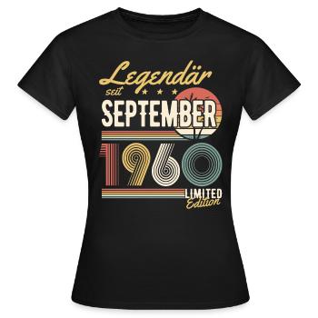 Legendär Seit September 1960 Geburtstag Geschenk - Frauen T-Shirt - Schwarz - Vorne - AI Model Female 172 dark (172cm)