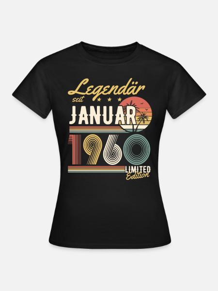 Legendär Seit Januar 1960 Geburtstag Geschenk - Frauen T-Shirt - Schwarz