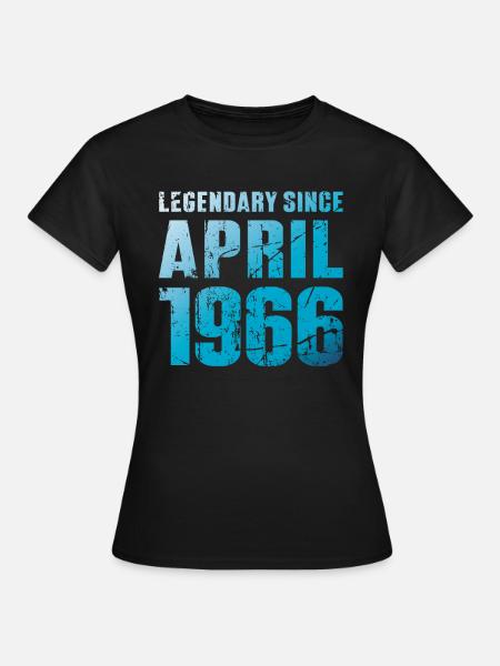 Legendär Seit April 1966 Geburtstag Geschenk - Frauen T-Shirt - Schwarz