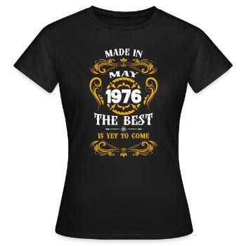 Made In May 1976 The Best - Frauen T-Shirt - Schwarz - Vorne - AI Model Female 172 dark (172cm)