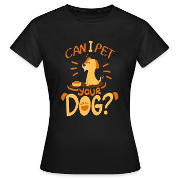 Puis-je caresser votre chien? - T-shirt Femme - noir - Devant - AI Model Female 172 dark (172cm)