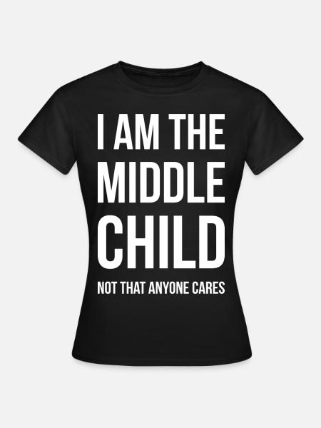 Mittleres Kind I - Frauen T-Shirt - Schwarz
