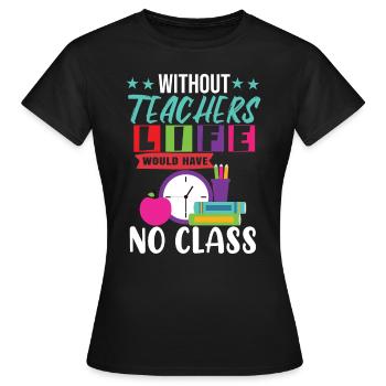 Teaching Class - Women's T-Shirt - black - Front - AI Model Female 172 dark (172cm)