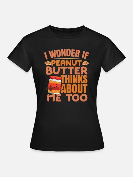 Erdnussbutter - Frauen T-Shirt - Schwarz