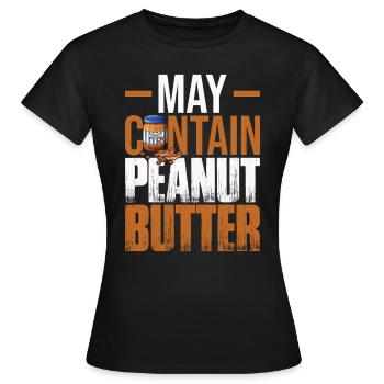 Peut contenir du beurre d’arachide - T-shirt Femme - noir - Devant - AI Model Female 172 dark (172cm)