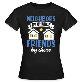 Voisins par hasard - T-shirt Femme - noir - Devant - AI Model Female 172 dark (172cm)