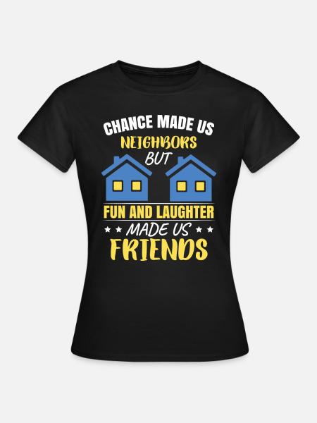 El azar nos hizo vecinos - Dame-T-shirt - sort