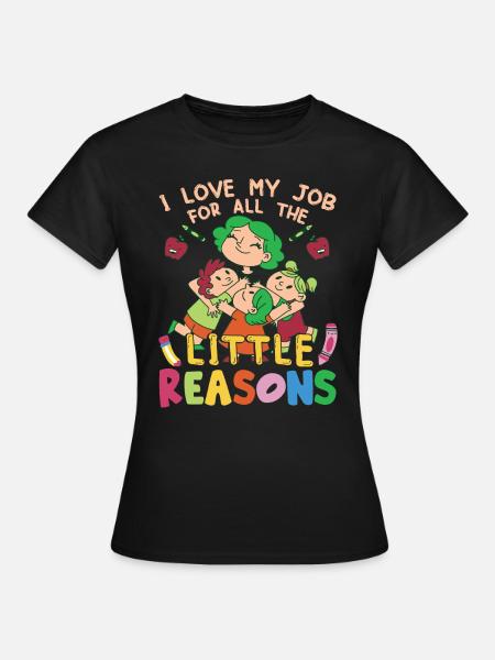J’aime mon travail pour toutes les petites raisons - Dame-T-shirt - sort