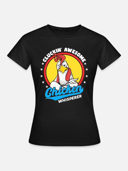 Cluckin Awesome Kip Whisperer - Vrouwen T-shirt - zwart