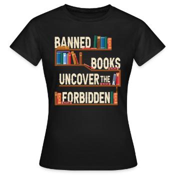 Les livres interdits découvrent l’interdit - T-shirt Femme - noir - Devant - AI Model Female 172 dark (172cm)