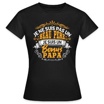 Je Suis Un Bonus Papa - T-shirt Femme - noir - Devant - AI Model Female 172 dark (172cm)