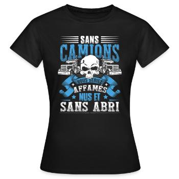 Drôle Camionneur Camion Poids Lourd - T-shirt Femme - noir - Devant - AI Model Female 172 dark (172cm)
