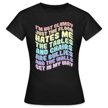 Ich bin nicht tollpatschig lustig - Frauen T-Shirt - Schwarz - Vorne - AI Model Female 172 dark (172cm)