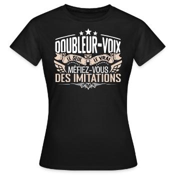 Doubleur voix le seul Doubleur voix le vrai Double - T-shirt Femme - noir - Devant - AI Model Female 172 dark (172cm)