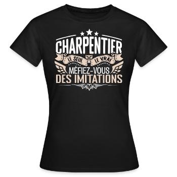 Charpentier le seul Charpentier le vrai Charpentie - T-shirt Femme - noir - Devant - AI Model Female 172 dark (172cm)
