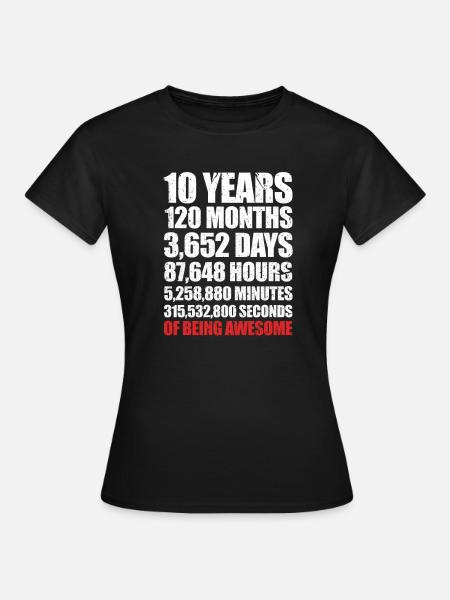 10ème anniversaire 10 ans 2009 2010 cadeau Bday - T-shirt Femme - noir