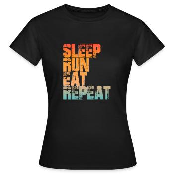 Für Läufer: SLEEP, RUN, EAT, REPEAT - Frauen T-Shirt - Schwarz - Vorne - AI Model Female 172 dark (172cm)