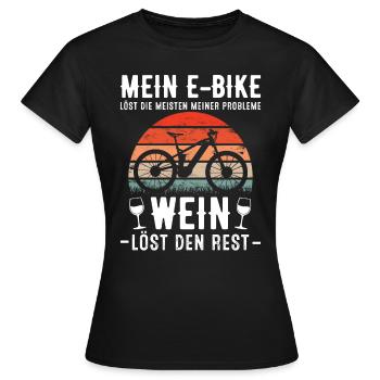 Mein EBike löst die meisten Probleme Wein den Rest - Frauen T-Shirt - Schwarz - Vorne - AI Model Female 172 dark (172cm)