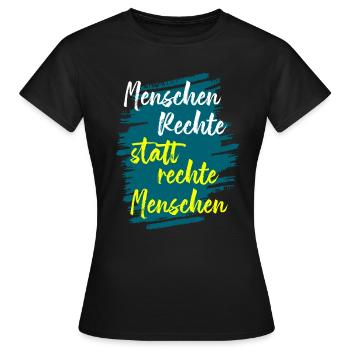 menschen rechte statt rechte menschen - Frauen T-Shirt - Schwarz - Vorne - AI Model Female 172 dark (172cm)