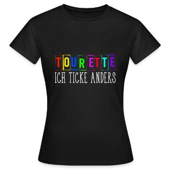 tourette ich ticke anders - Frauen T-Shirt - Schwarz - Vorne - AI Model Female 172 dark (172cm)