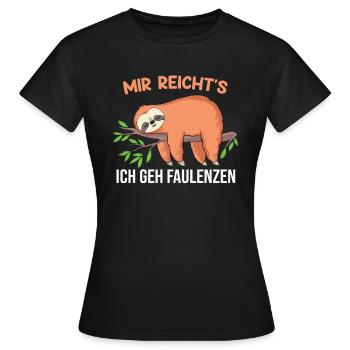 Mir reicht's ich geh faulenzen Faultier Faulenzer - Frauen T-Shirt - Schwarz - Vorne - AI Model Female 172 dark (172cm)