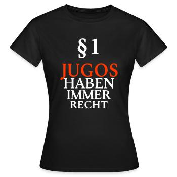 Jugo Betrugo Jugoslawien Serbien Jebiga Balkan - Frauen T-Shirt - Schwarz - Vorne - AI Model Female 172 dark (172cm)