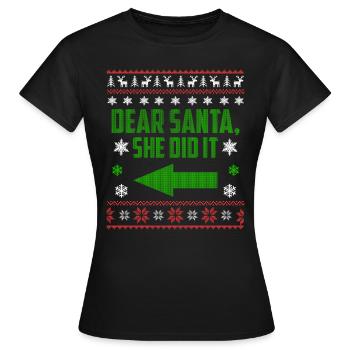 Dear Santa, She Did It - Women's T-Shirt - black - Front - AI Model Female 172 dark (172cm)