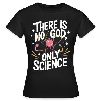 Atheismus Atheist Anti-Religion Agnostiker - Frauen T-Shirt - Schwarz - Vorne - AI Model Female 172 dark (172cm)