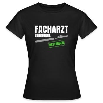 Facharzt Chirurgie - Frauen T-Shirt - Schwarz - Vorne - AI Model Female 172 dark (172cm)