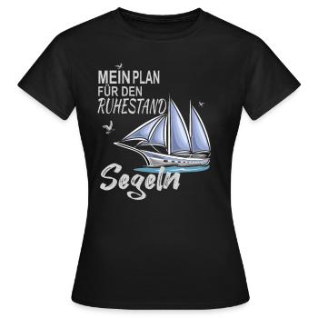Segeln Spruch Rentner segler Ruhestand - Frauen T-Shirt - Schwarz - Vorne - AI Model Female 172 dark (172cm)