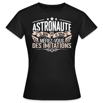 Astronaute le seul Astronaute le vrai Astronaute - T-shirt Femme - noir - Devant - AI Model Female 172 dark (172cm)