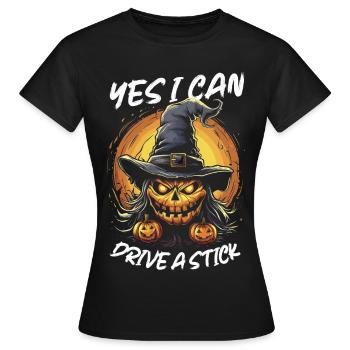 Yes I Can Drive a Stick Halloween - Frauen T-Shirt - Schwarz - Vorne - AI Model Female 172 dark (172cm)