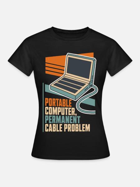 Laptop mit Kabelproblem – Computerhumor - Frauen T-Shirt - Schwarz