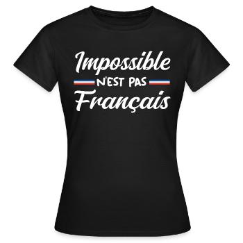 Impossible n est pas francais - T-shirt Femme - noir - Devant - AI Model Female 172 dark (172cm)