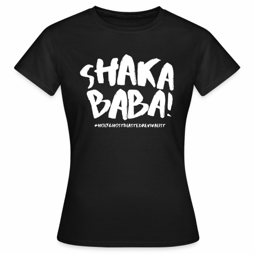 shaka - Naisten t-paita