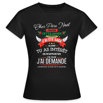 Cher père noël promis j'ai été sage humour Noël - T-shirt Femme - noir - Devant - AI Model Female 172 dark (172cm)