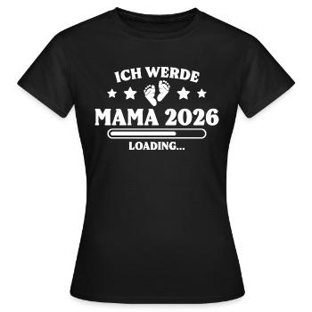 Ich werde Mama 2026 - Frauen T-Shirt - Schwarz - Vorne - AI Model Female 172 dark (172cm)