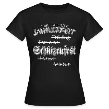 Schützenfest - Die geilste Jahreszeit - Frauen T-Shirt - Schwarz - Vorne - AI Model Female 172 dark (172cm)