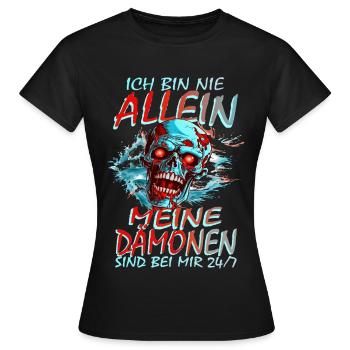 ICH BIN NIE ALLEIN - MEINE DÄMONEN SIND BEI MIR - Frauen T-Shirt - Schwarz - Vorne - AI Model Female 172 dark (172cm)