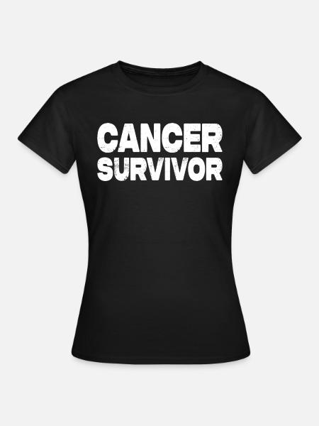 Cancer Survivor - Frauen T-Shirt - Schwarz