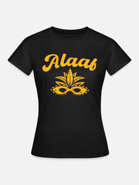 Alaaf - Frauen T-Shirt - Schwarz
